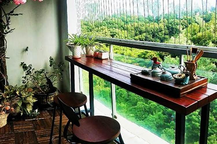 家庭阳台茶台的摆放有什么风水讲究 家庭阳台茶台的摆放风水讲究有什么...