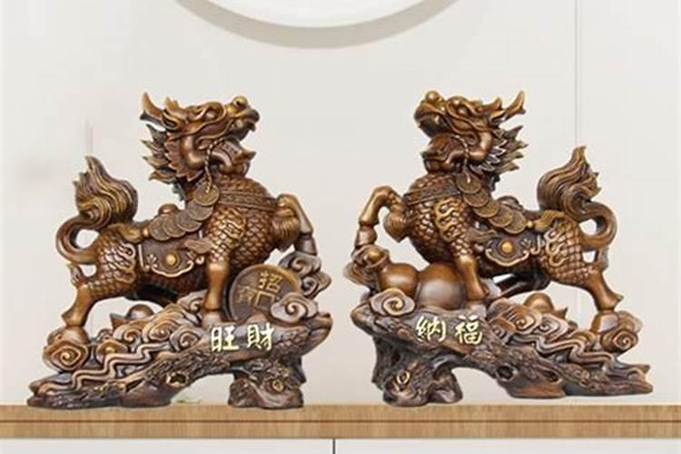 家居风水麒麟摆饰品怎么摆放？